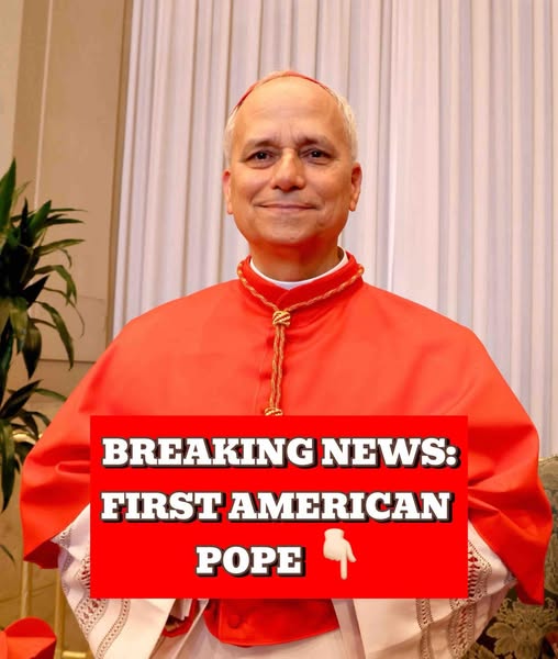 BREAKING: FIRST AMERICAN POPE IN HISTORY