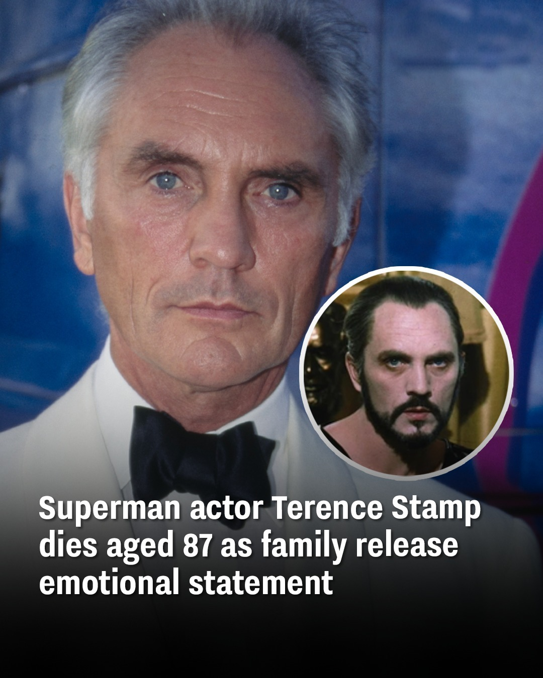 Superman actor Terence Stamp dies aged 87 as family release emotional statement