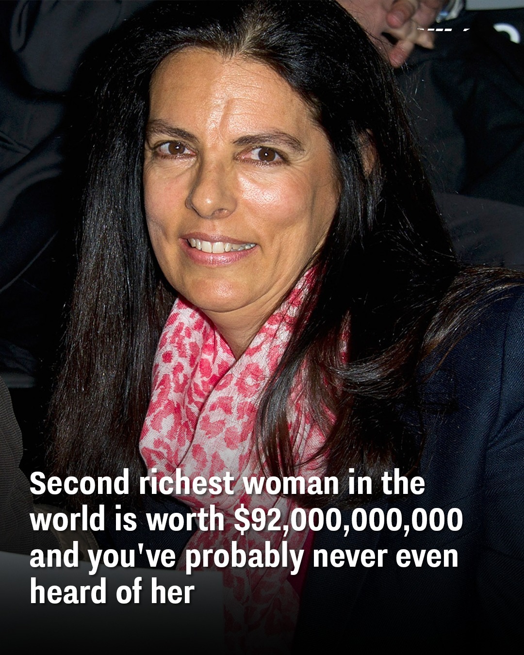 Meet the $92 Billion Woman You’ve Never Heard Of — The World’s Quiet Billionaire